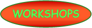 Workshops