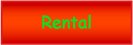 Rental