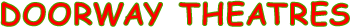 doorway theatres